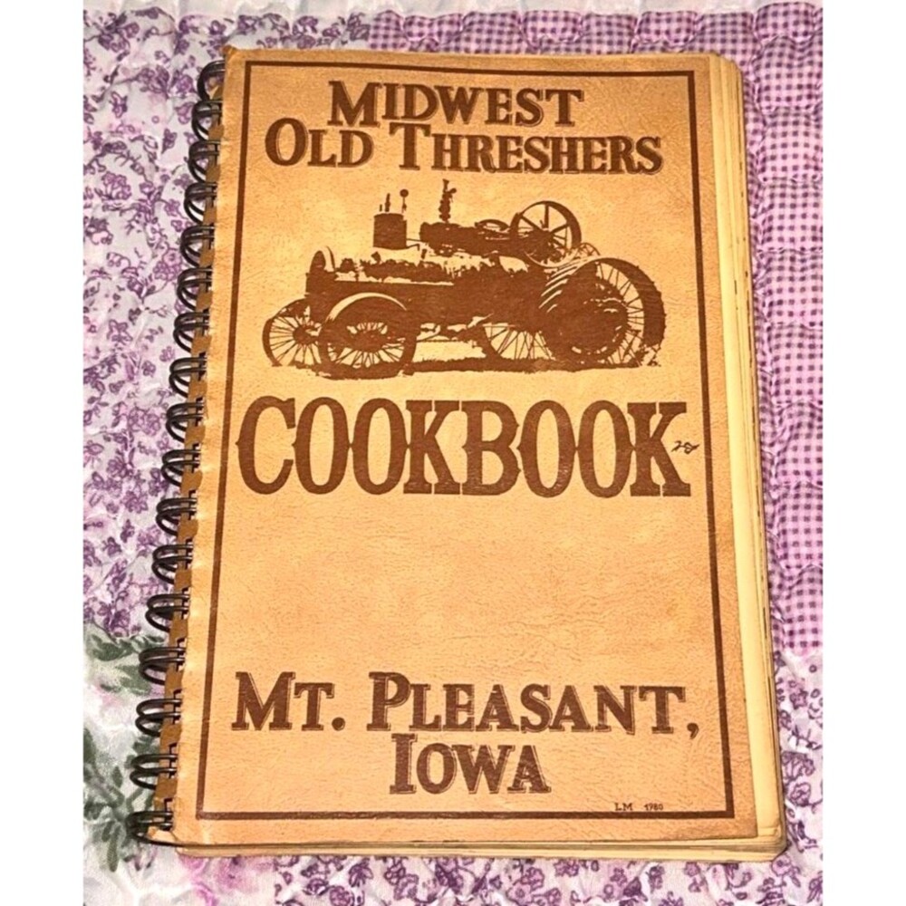 Vtg Cookbook -1980 Midwest Old Threshers Mt. Pleasant Iowa